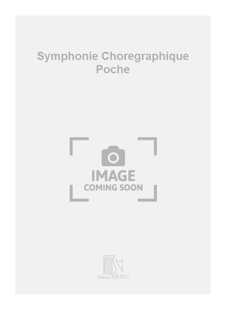 Symphonie Choregraphique Poche
